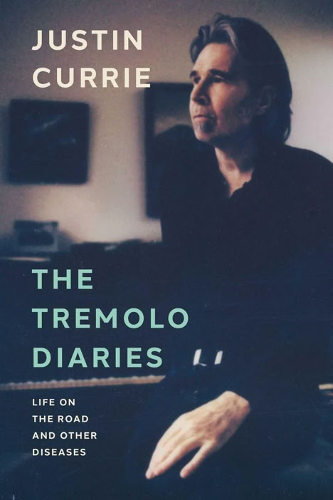 Buch Cover Justin Currie The Tremolo Diaries